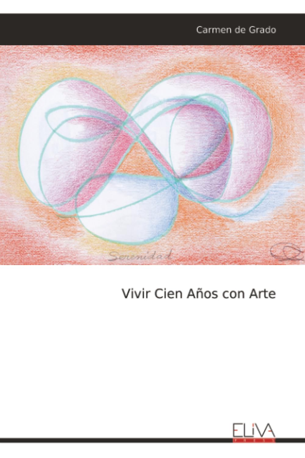 Vivir Cien Años con Arte