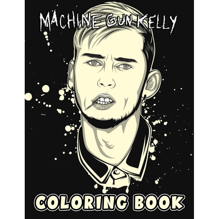 Buy Machine Gun Kelly Coloring Book A Cool Coloring Book With Many Illustrations Of Machine Gun