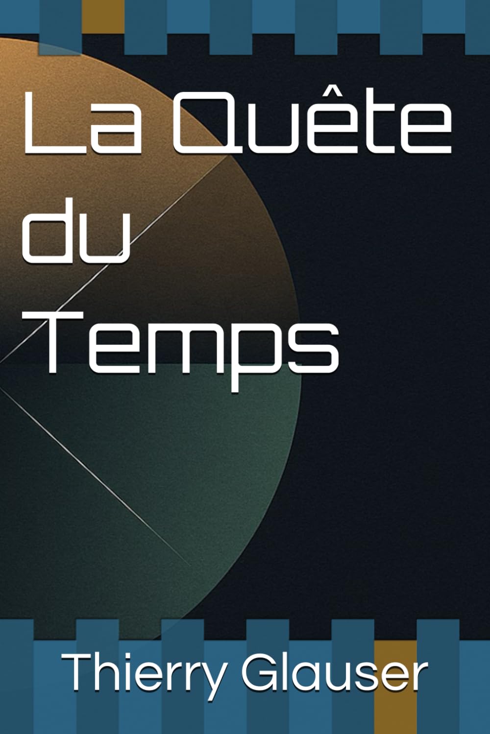 La Quête du Temps