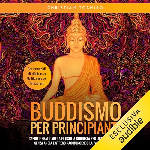 Buddismo per Principianti Audiolibro Por Christian Toshiro arte de portada