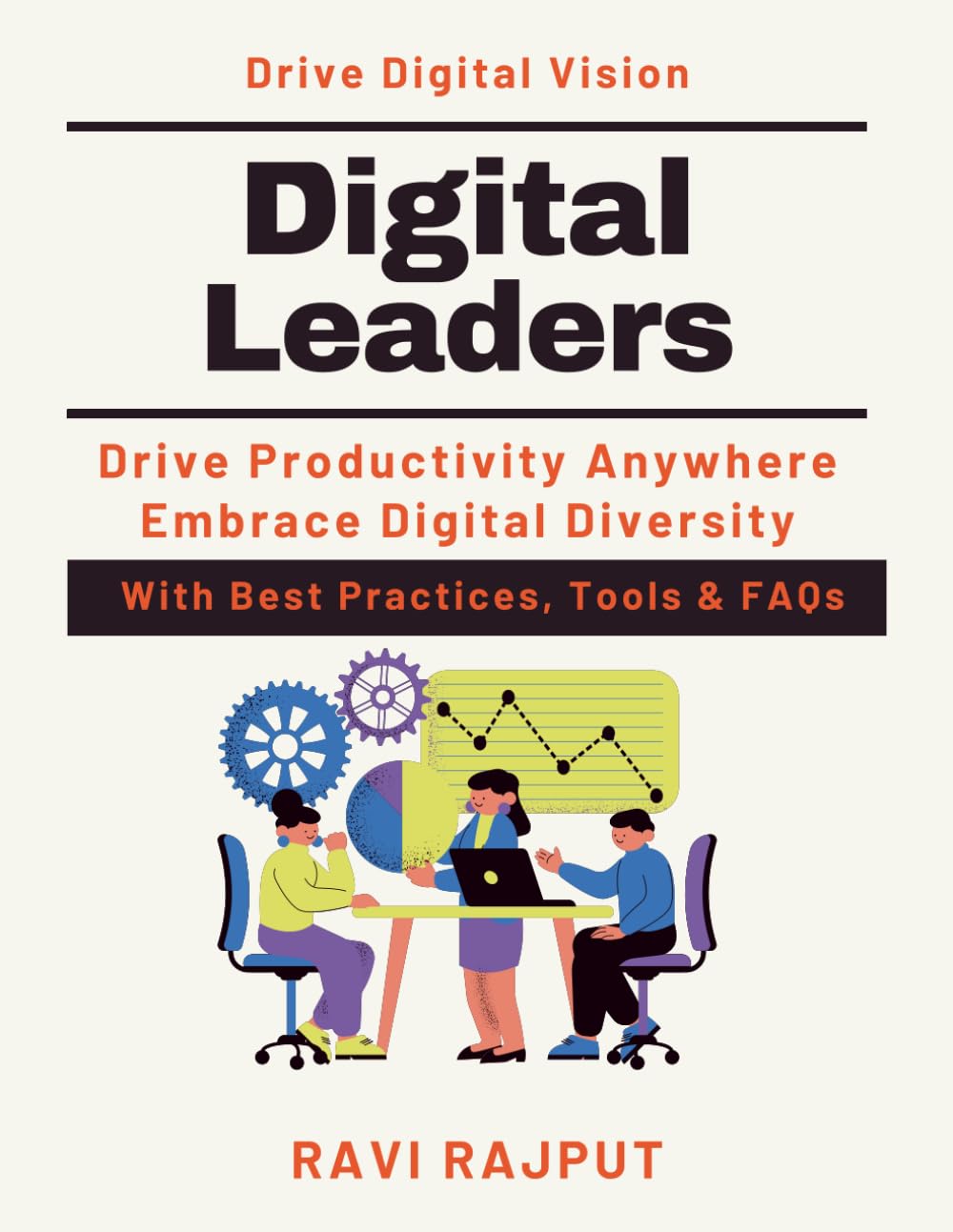 Digital Leaders: Mastering Remote Team Dynamics | Digital Transformation Guide | Innovative Leadership Tools | Future-ready Leadership Skills | Digital Leadership Expert Guide | Leading Technology