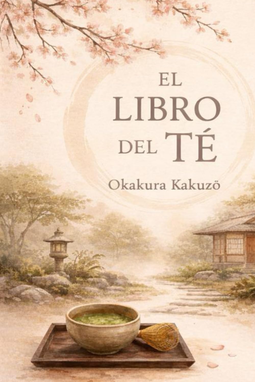El Libro del Té: Filosofía japonesa, estética Zen y arte de vivir