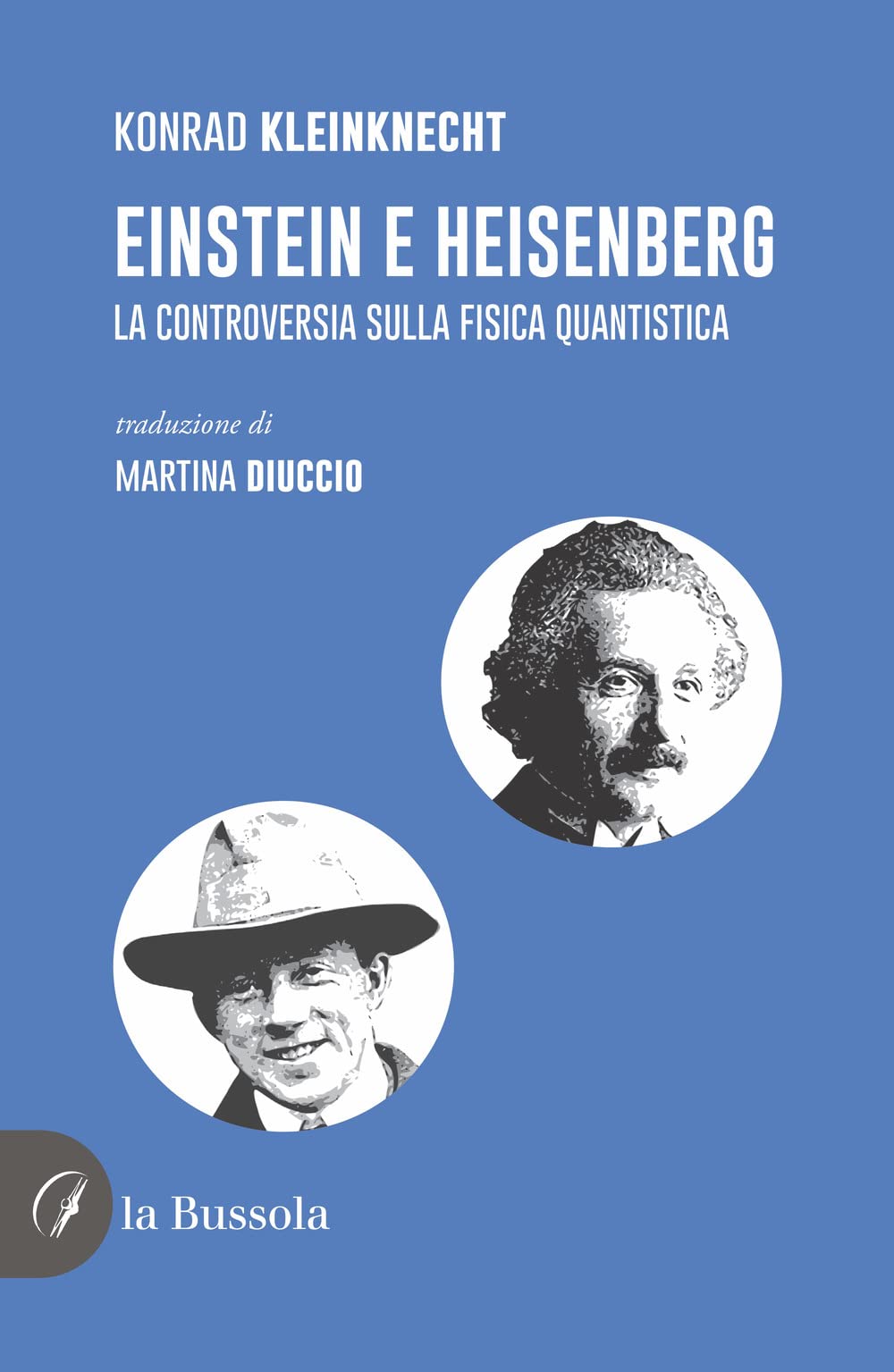 Einstein E Heisenberg. La Controversia Sulla Fisica Quantistica - 4
