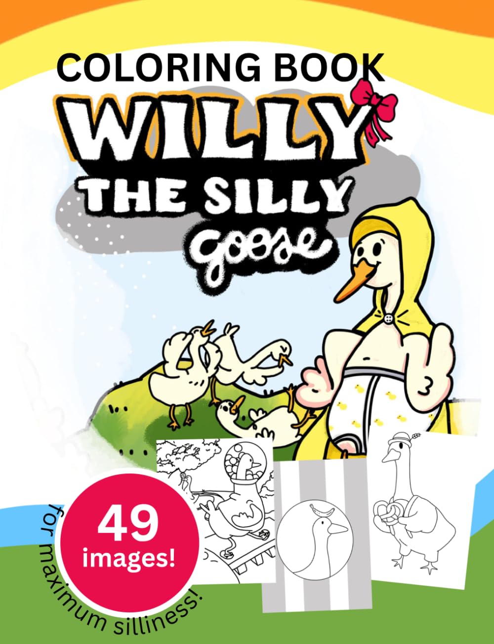 Willy the Silly Goose Coloring Book