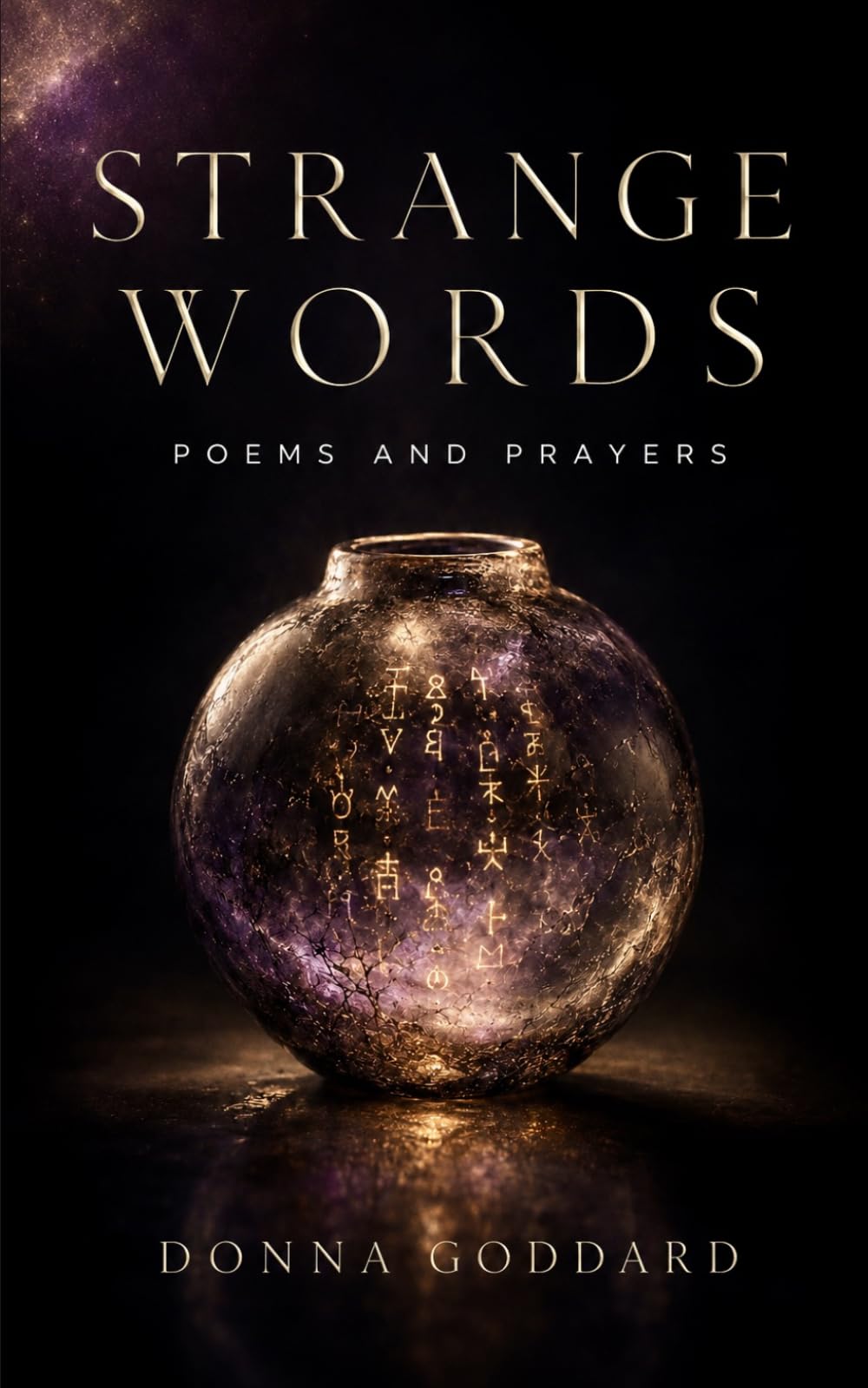 Strange Words: Poems and Prayers: 1 (Poetry Collection)