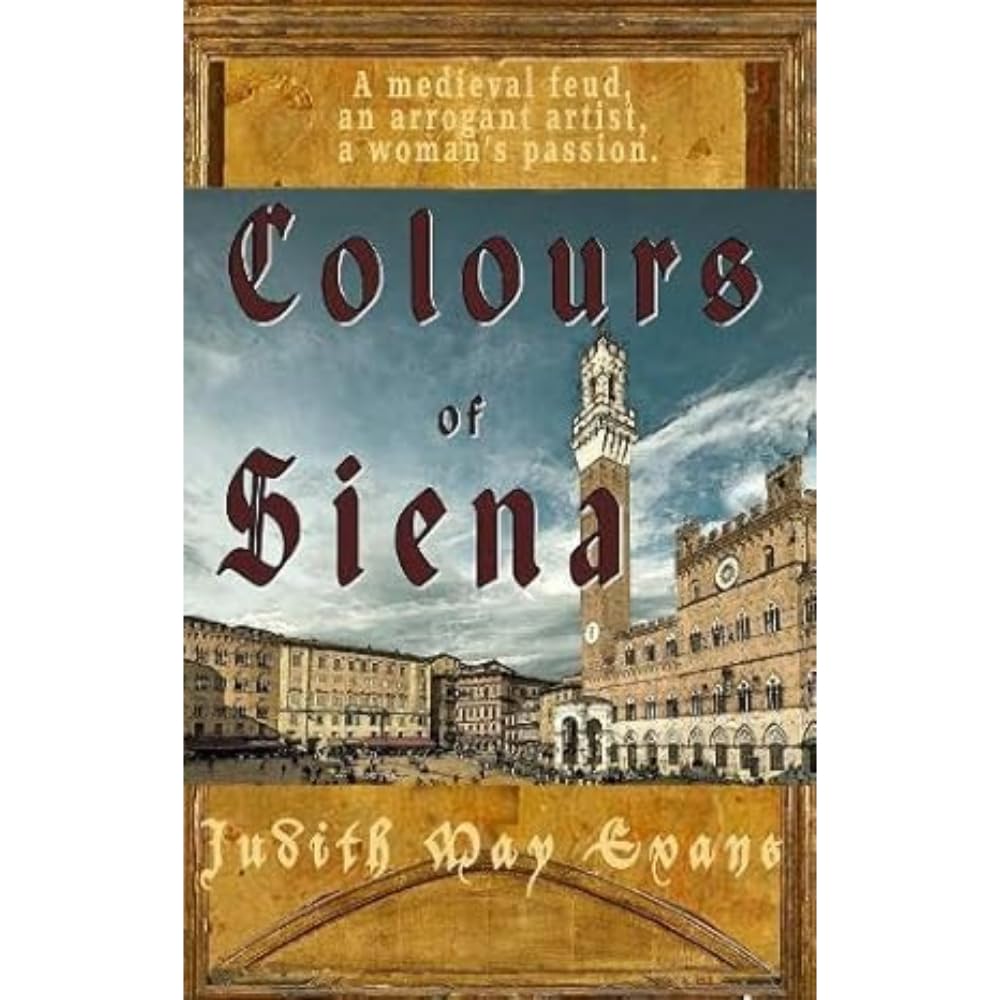 Colours of Siena by Judith May Evans - 9781916966017