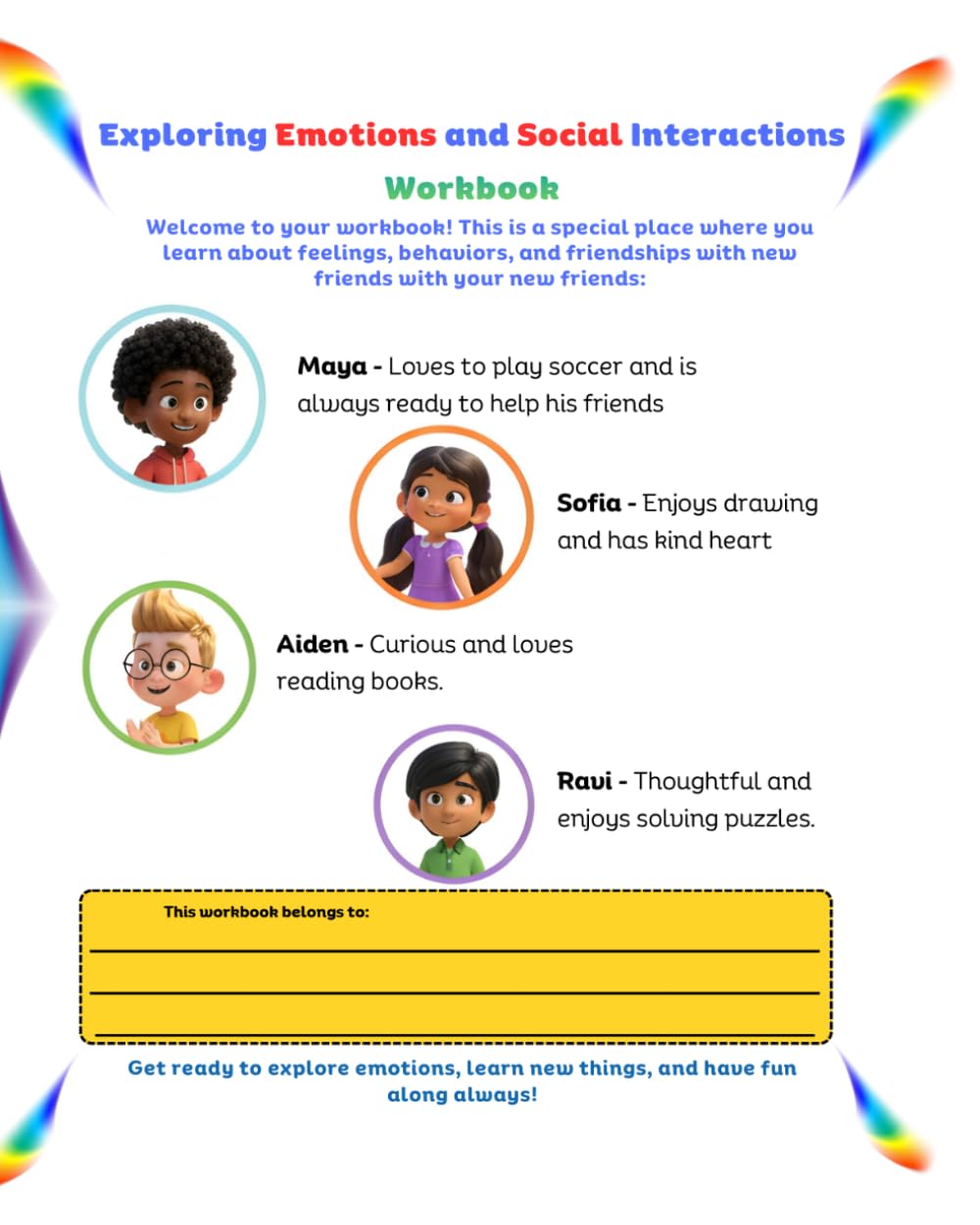 Exploring Emotions and Social Interactions Workbook: Get ready to explore emotions, learn new things, and have fun along always!