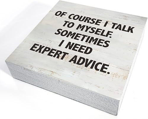 Miniatura 3 de Cartel de madera con texto en inglés "Of Course I Talk to Myself Sometimes I Need Expert Advice", caja de madera Rusitc, decoración de estante de