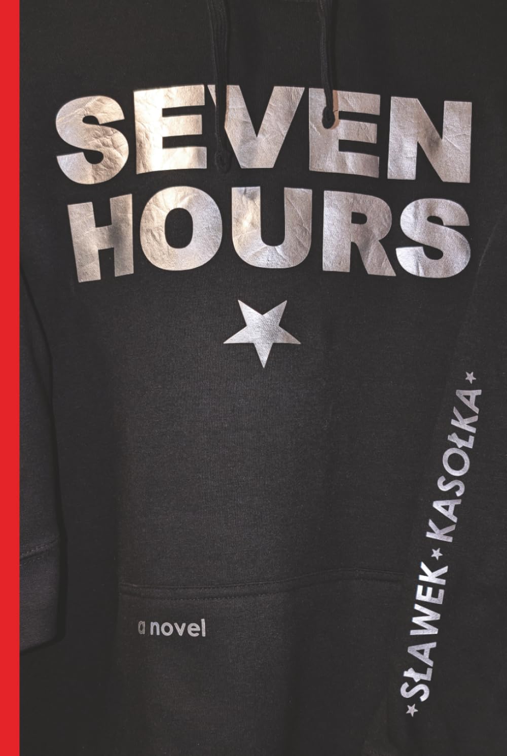 Seven Hours: a novel