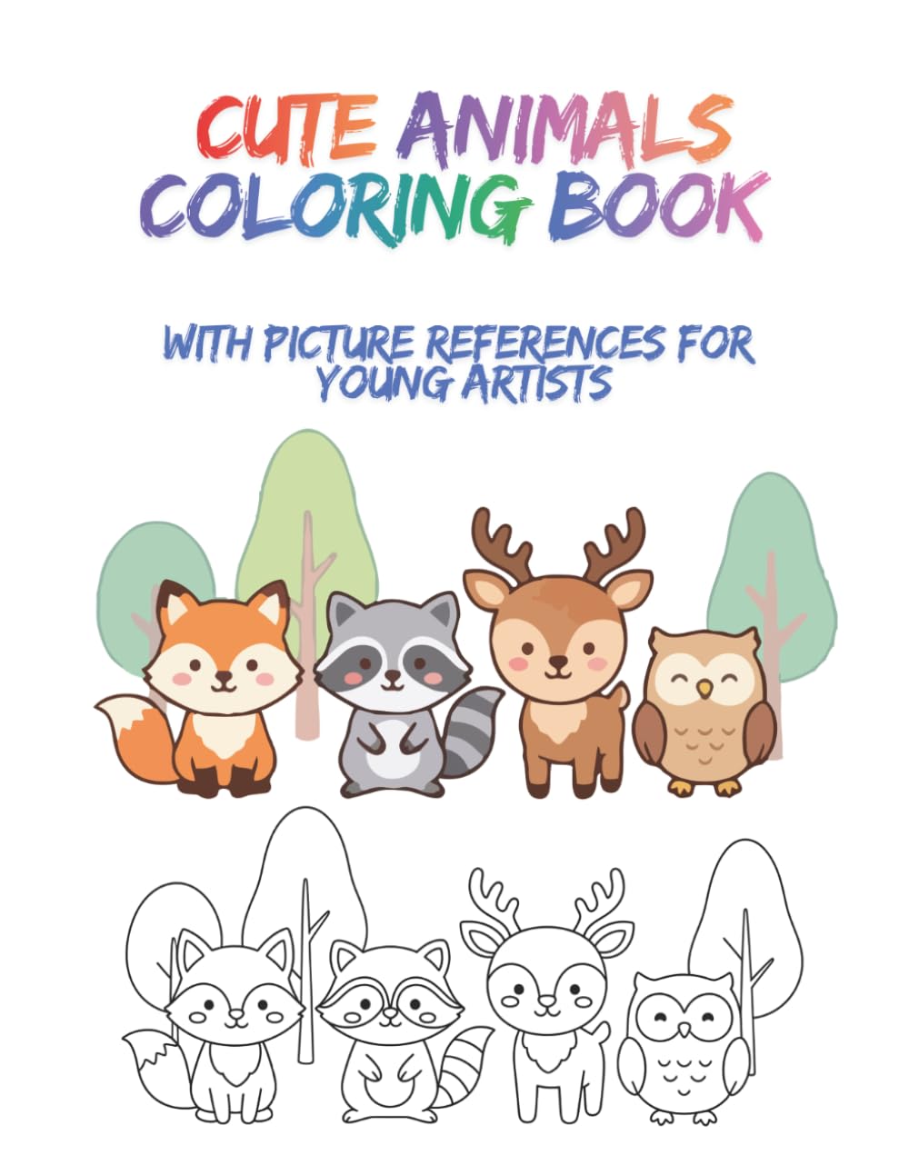 Cute Animal Coloring Book: With Picture References For Young Artists