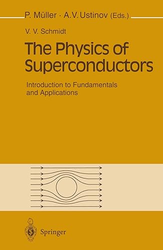 The Physics of Superconductors: Introduction to Fundamentals and Applications