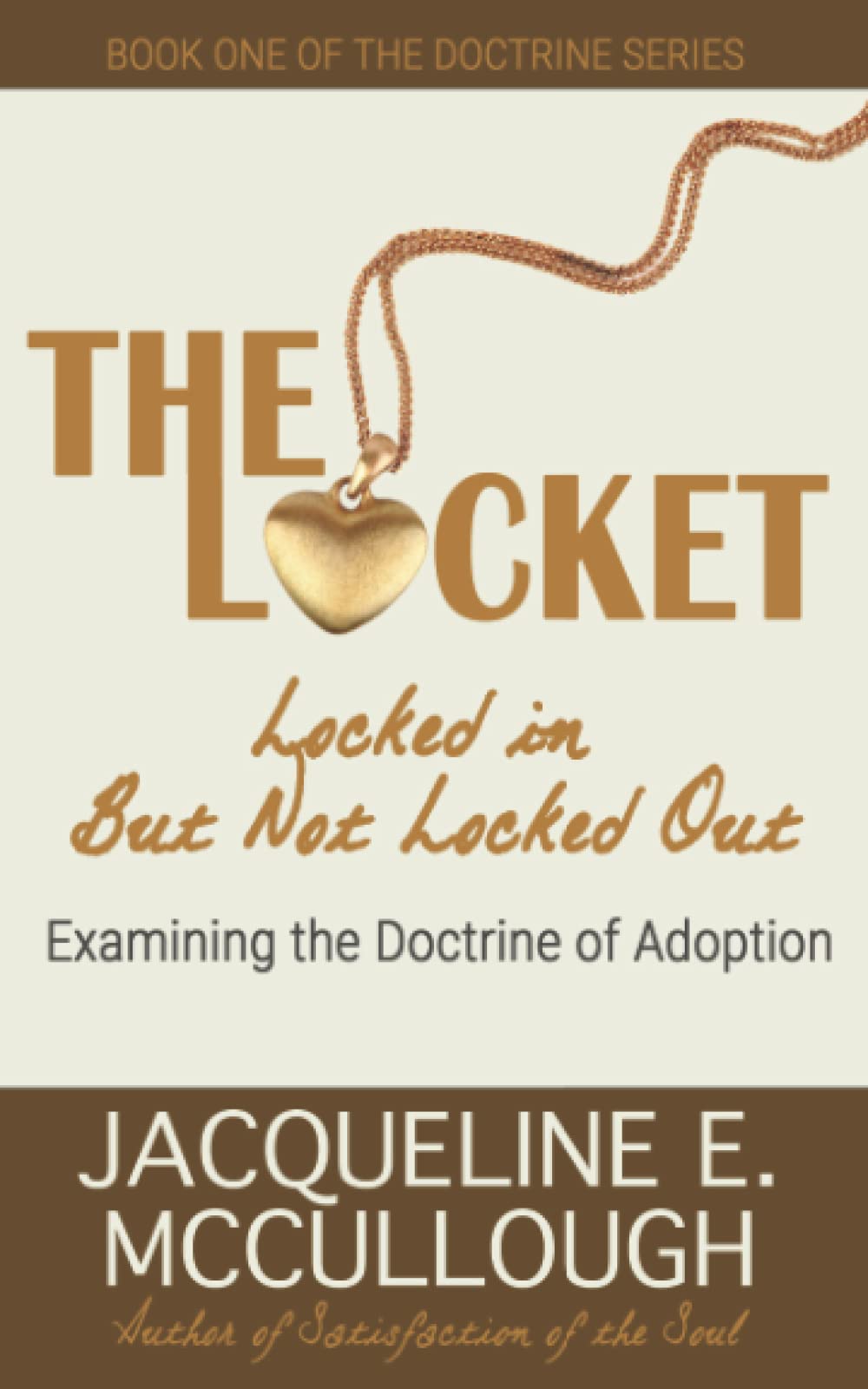 The Locket: Locked in But Not Locked Out: Examining The Doctrine of Adoption (The Doctrine Series)