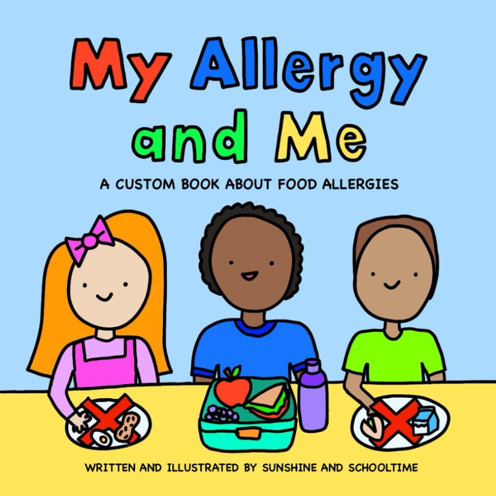 My Allergy and Me: A Custom Book About Food Allergies