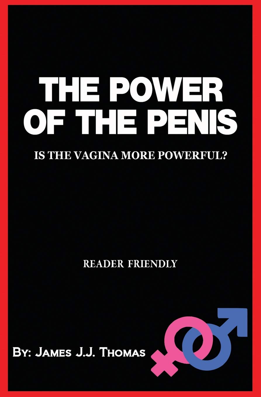 The Power of the Penis:: Is the Vagina More Powerful? - A Sex Joke Book for Adults