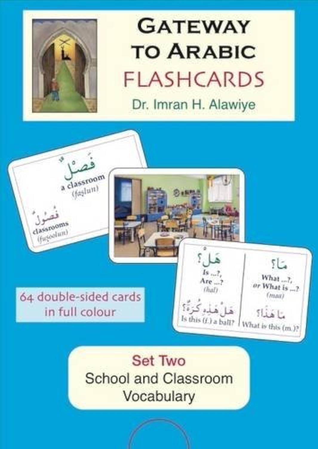 Gateway to Arabic: Gateway to Arabic Flashcards 2: School and classroom vocabula