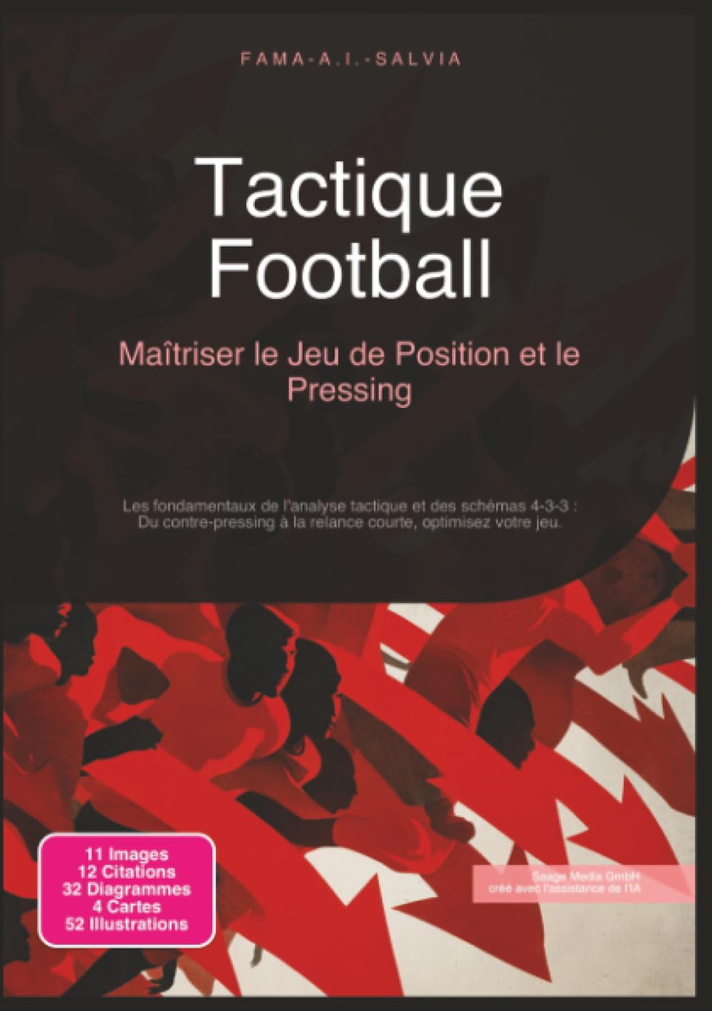 Tactique Football: Maîtriser le Jeu de Position et le Pressing