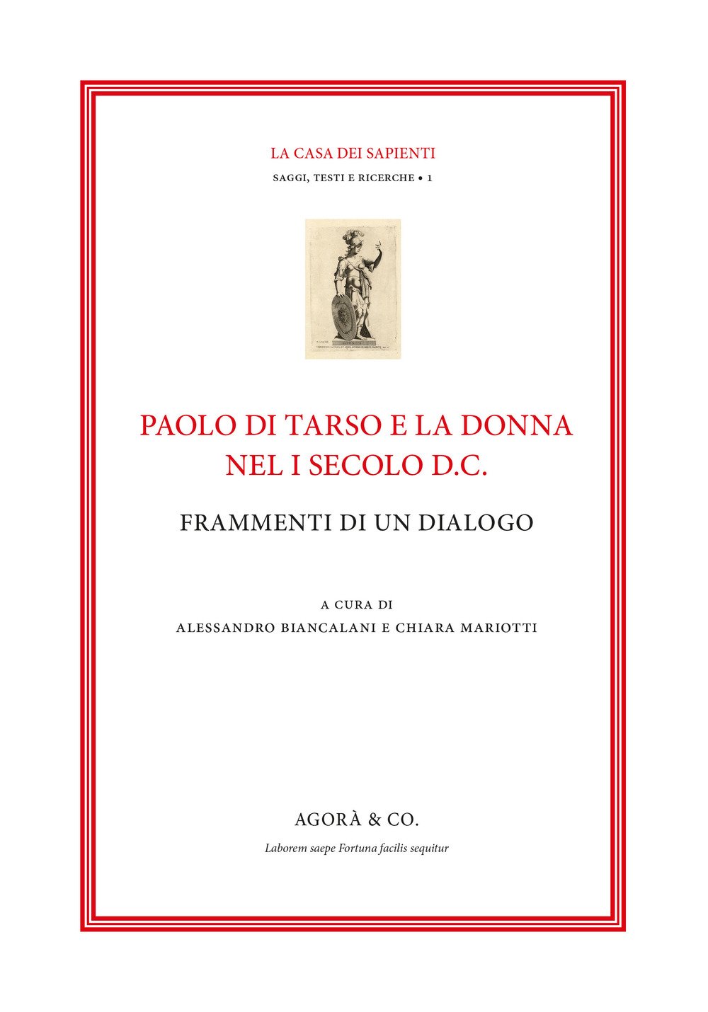 Paolo di Tarso e la donna nel I secolo d.C. Frammenti di un dialogo