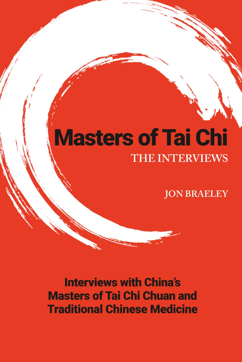 Masters of Tai Chi: The Interviews (Masters of Martial Arts)