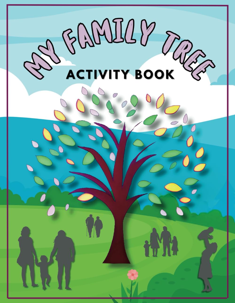 My Family Tree Activity Book: A children's genealogy keepsake packed with inclusive charts, profiles and fun activities to record family life | UK edition