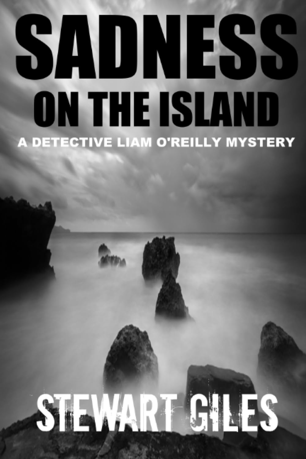 Sadness on the Island (DI Liam O'Reilly mysteries)