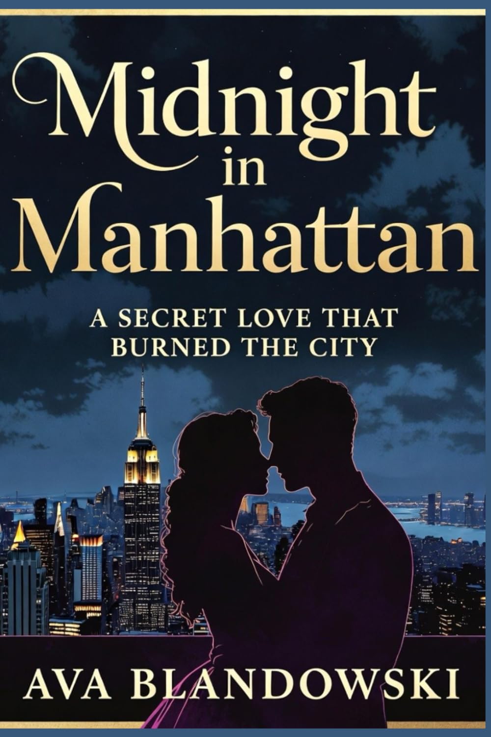 Midnight in Manhattan: A Secret Love That Burned the City
