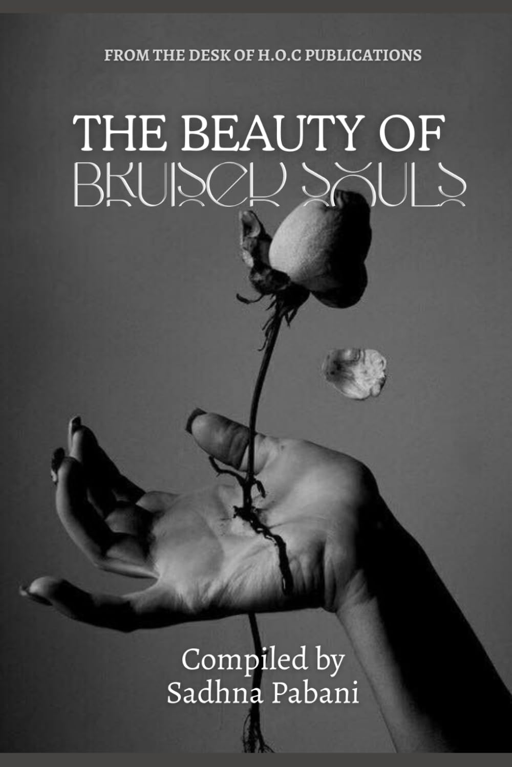 The Beauty of Bruised Souls