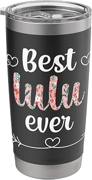 Best Lulu Ever Lulu Grandma Lulu Grandmother Stainless Steel Insulated Tumbler