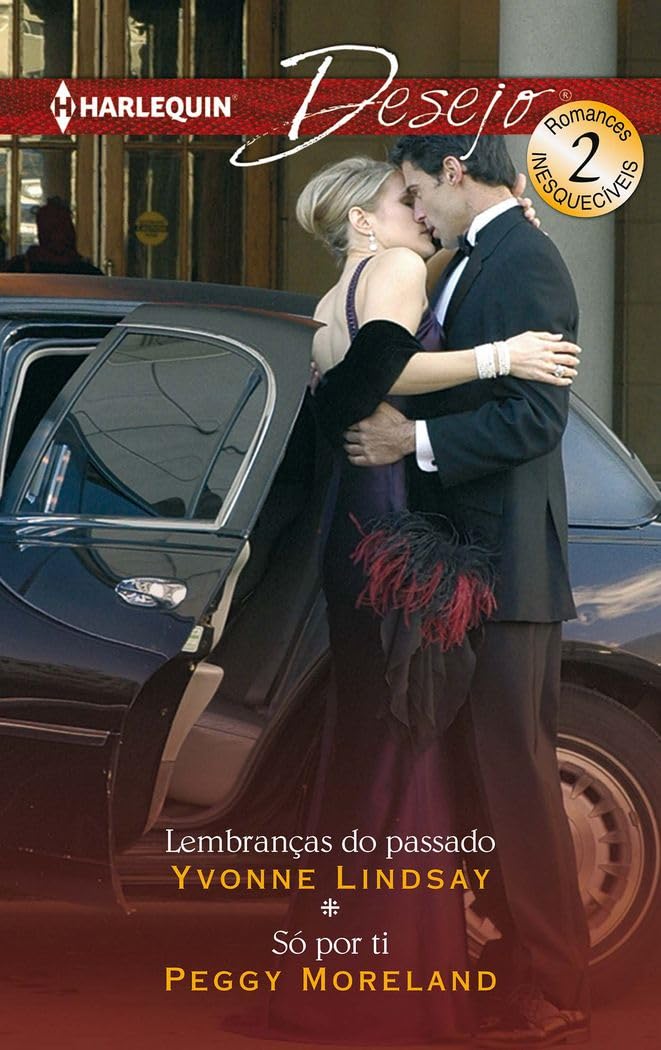 Lembranças do passado; Só por ti: 12 (OMNIBUS DESEJO)