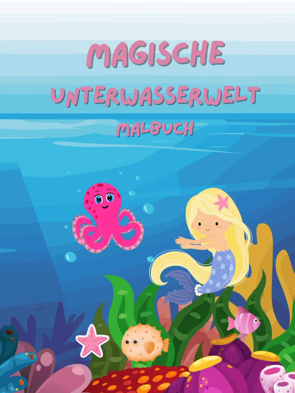 Magische Unterwasserwelt Malbuch