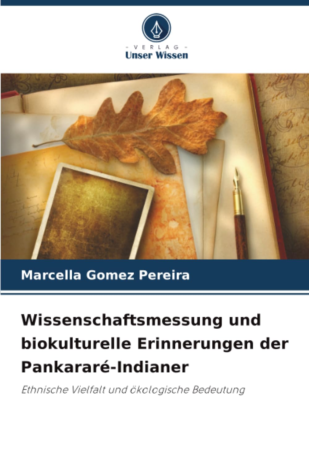 Wissenschaftsmessung und biokulturelle Erinnerungen der Pankararé-Indianer: Ethnische Vielfalt und ökologische Bedeutung