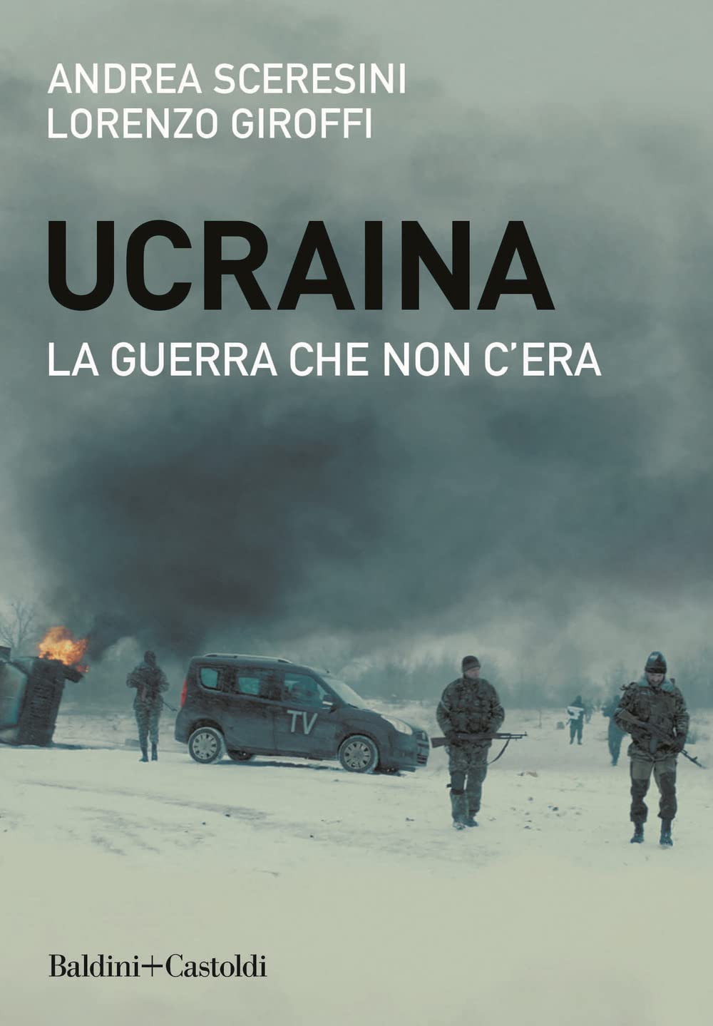 Ucraina. La Guerra Che Non C'era - 4