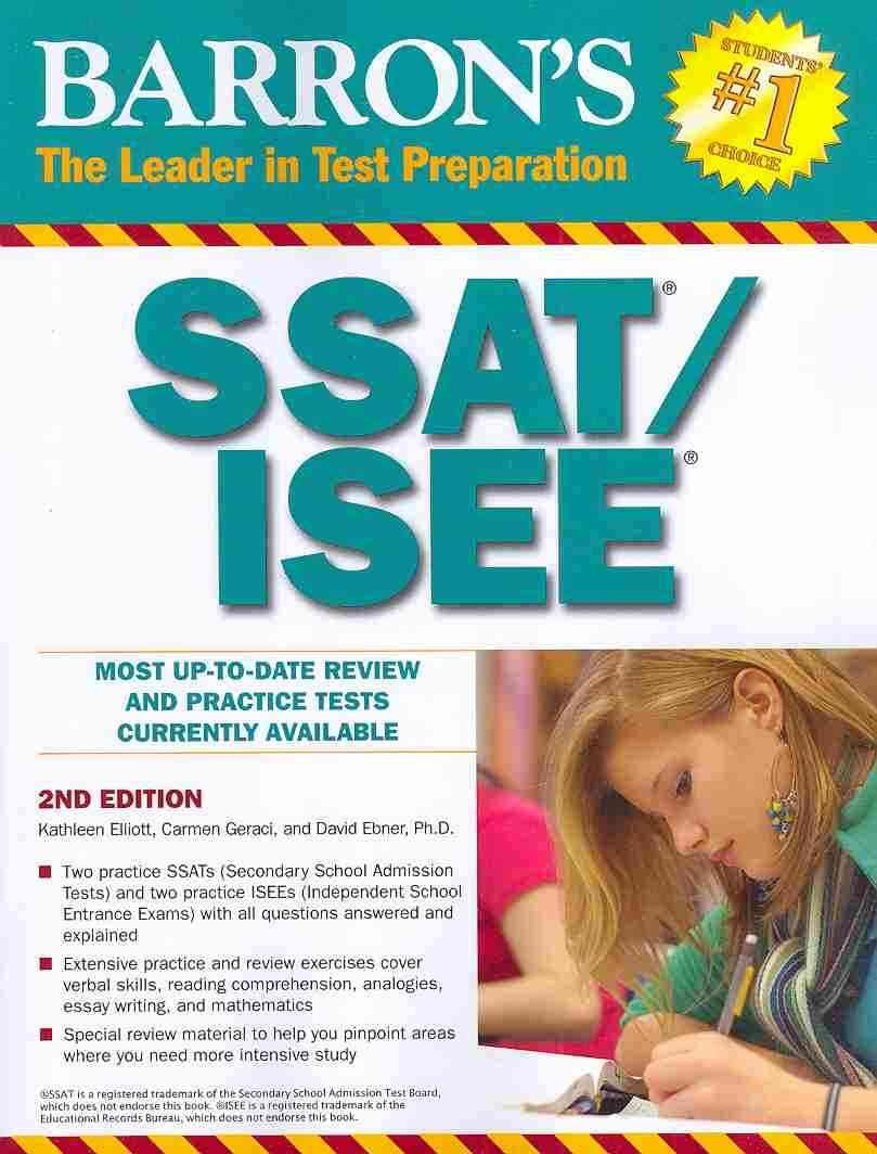 SSAT/ISEE: Secondary School Admissions Test/Independent School Entrance ...