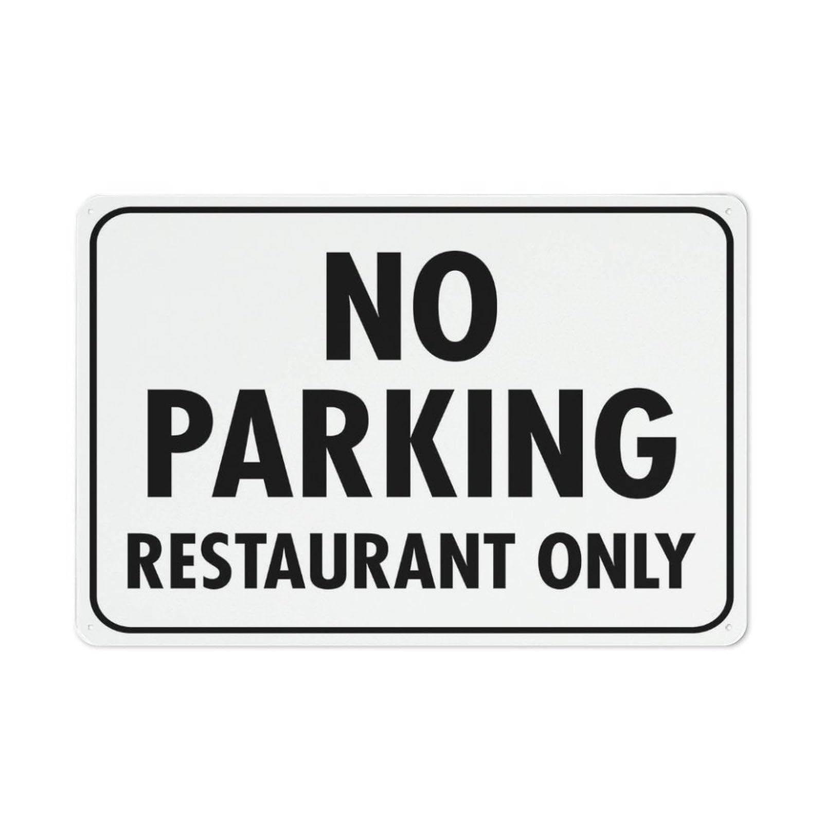 Peiyeety A09 No Parking Restaurant Only Sign 12X16 Inches Rust Free Aluminum - Uv Protected, Waterproof, Weatherproof And Fade Resistant - 4 Pre-Drilled Holes