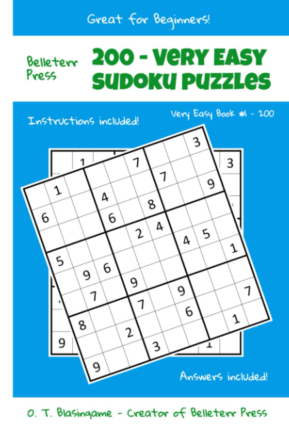 200 Very Easy Sudoku Puzzles and Instructions - Sudoku with Answers- Book #1 - Sudoku Puzzle Book For Beginners: 9x9 Sudoku Puzzle Book - Very Easy ... 6x9 Inches - Very Easy Sudoku For Beginners