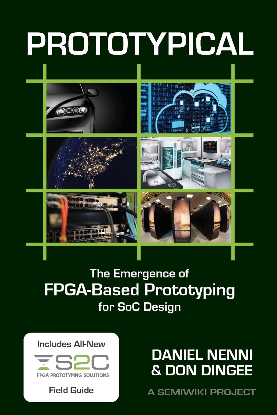 Prototypical: The Emergence of FPGA-Based Prototyping for SoC Design Paperback – May 21, 2016