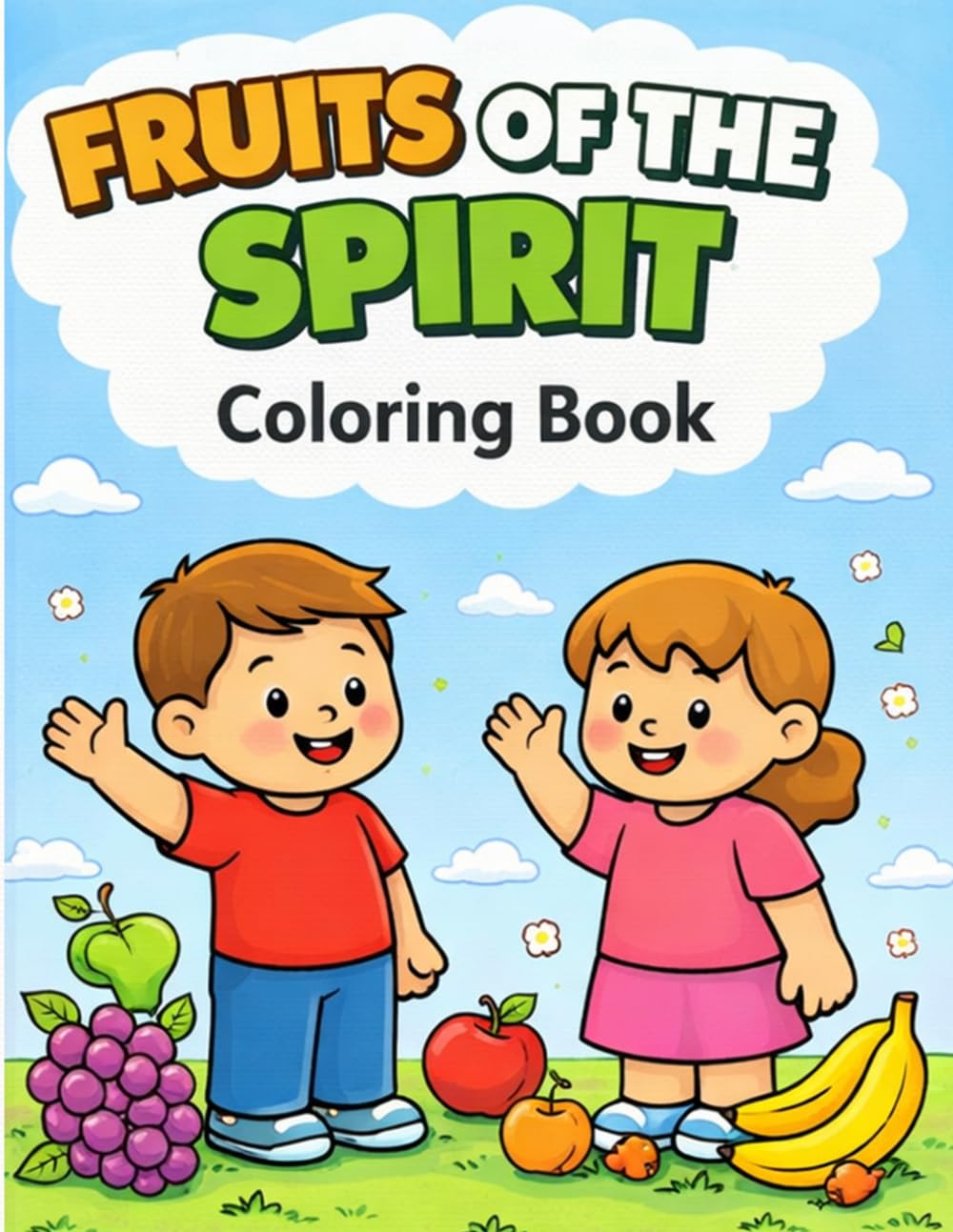Fruits of the Spirit Coloring Book for Kids: Christian Coloring Book with Bible Verses for Ages 4–8