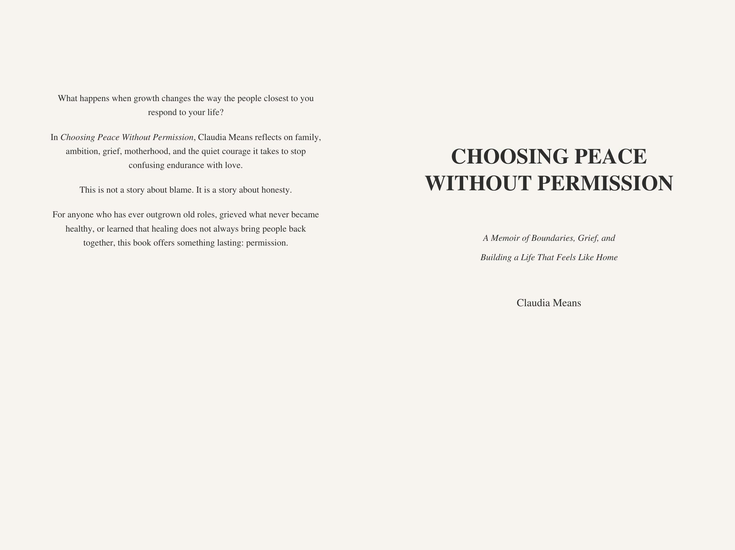 Choosing Peace Without Permission: A Memoir of Boundaries, Grief, and Building a Life That Feels Like Home