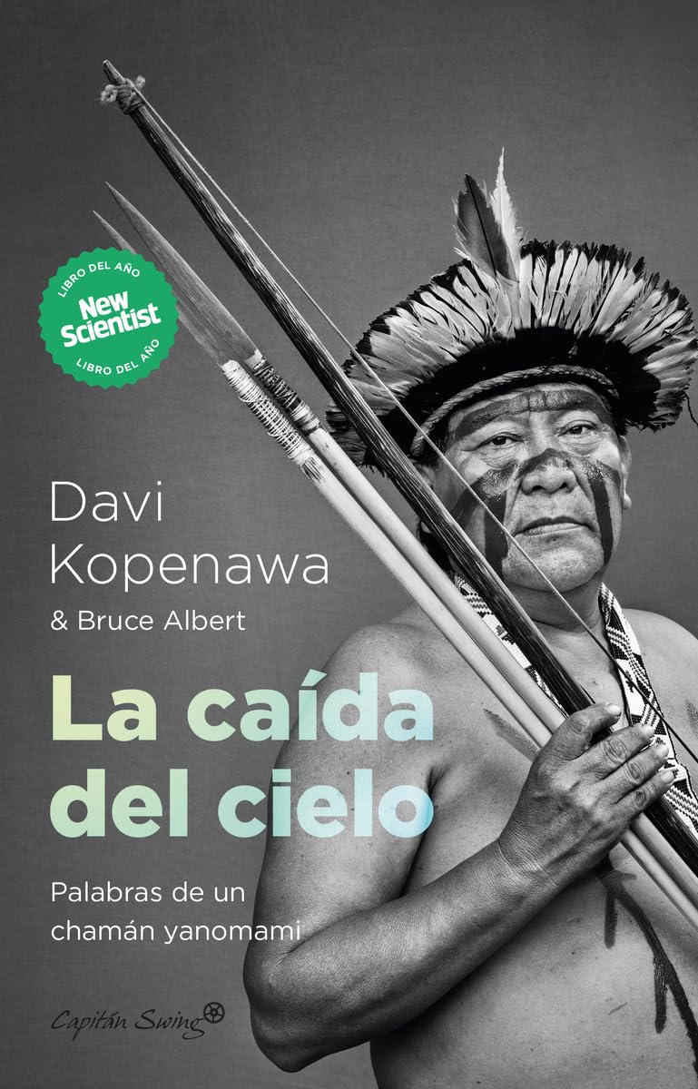 La caída del cielo: Palabras de un chamán yanomami (Ensayo)