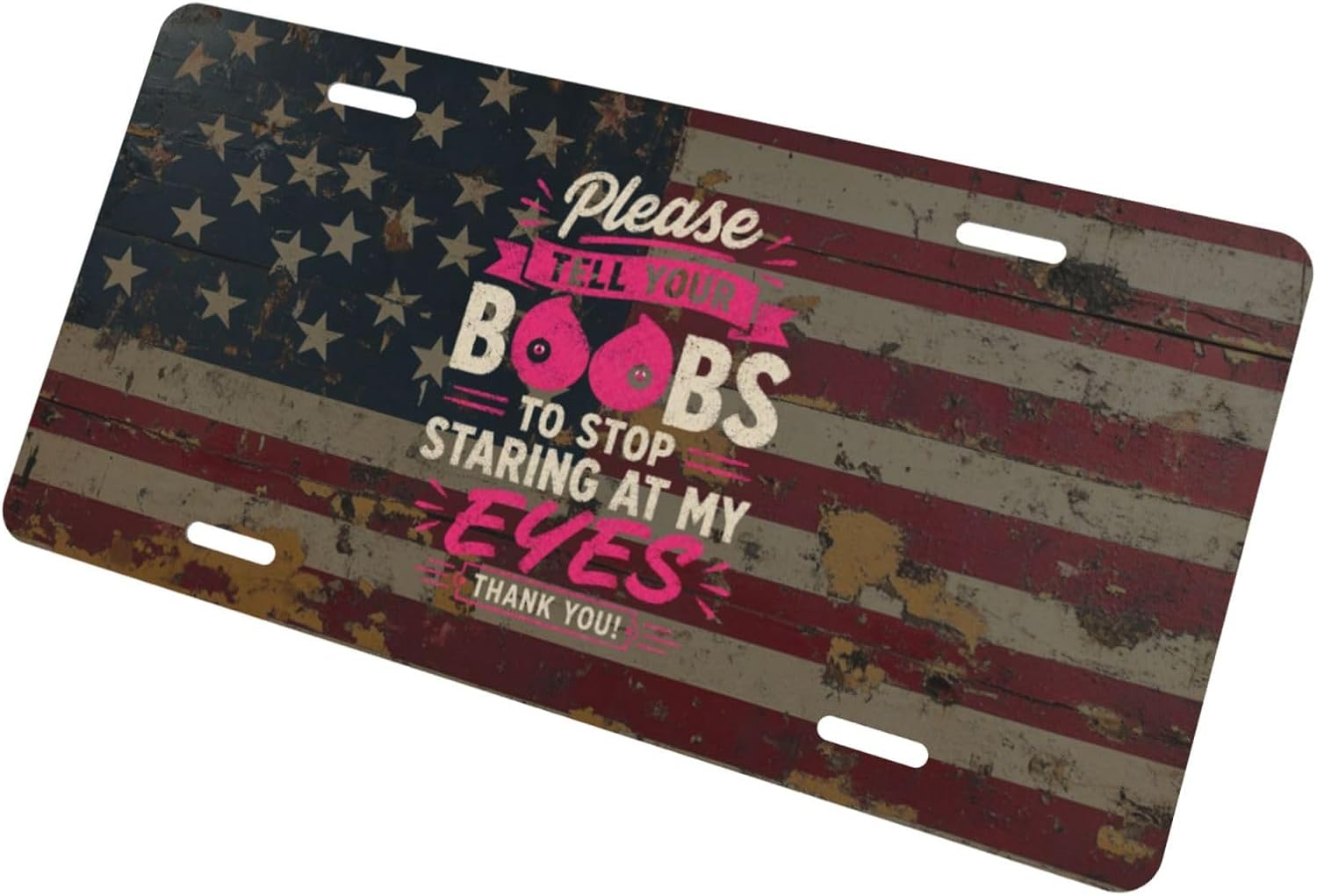 Please Tell Your Boobs to Stop Staring AT My Eyes Metal Automotive Plate Funny Sign for Decoration Accessory 6 X 12 Inch image 4