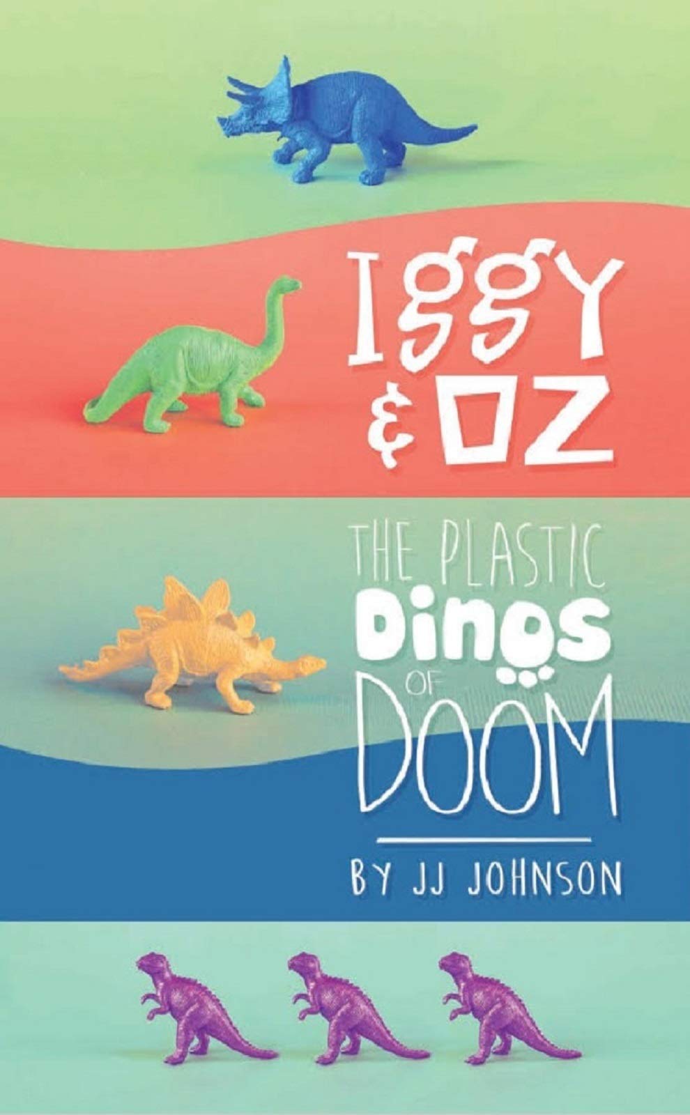 Iggy & Oz- The Plastic Dinos of Doom