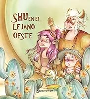 Shu, en el lejano Oeste 8434242559 Book Cover