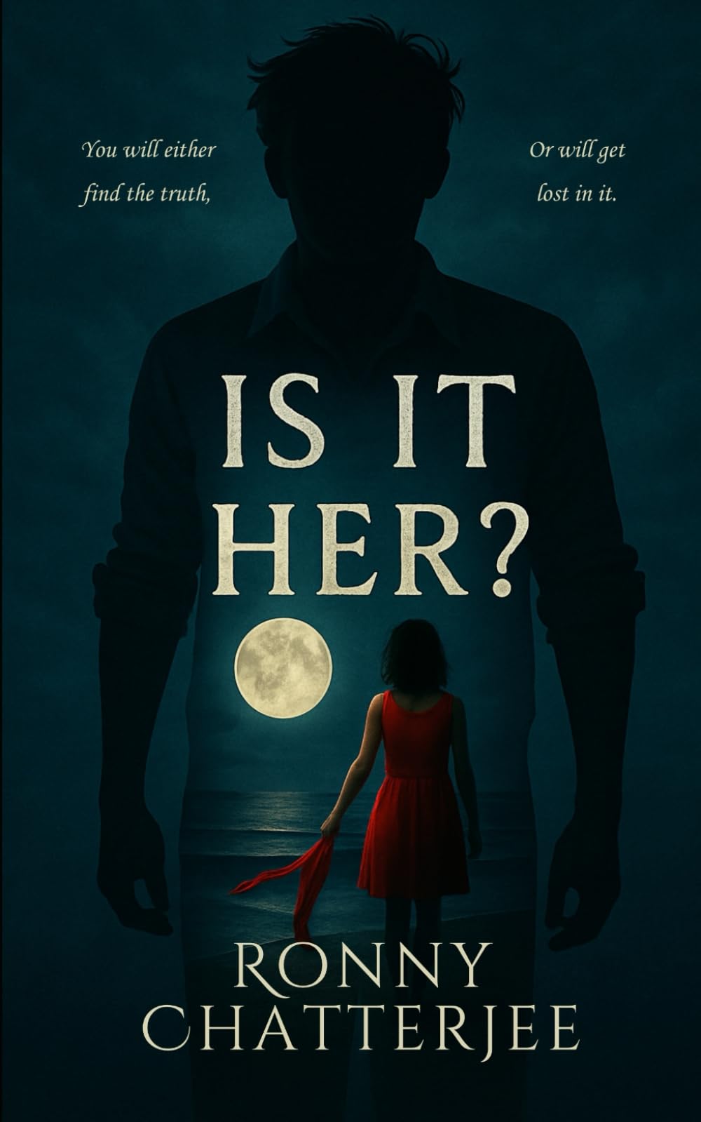 Is It Her?: When Reality Begins To Lie