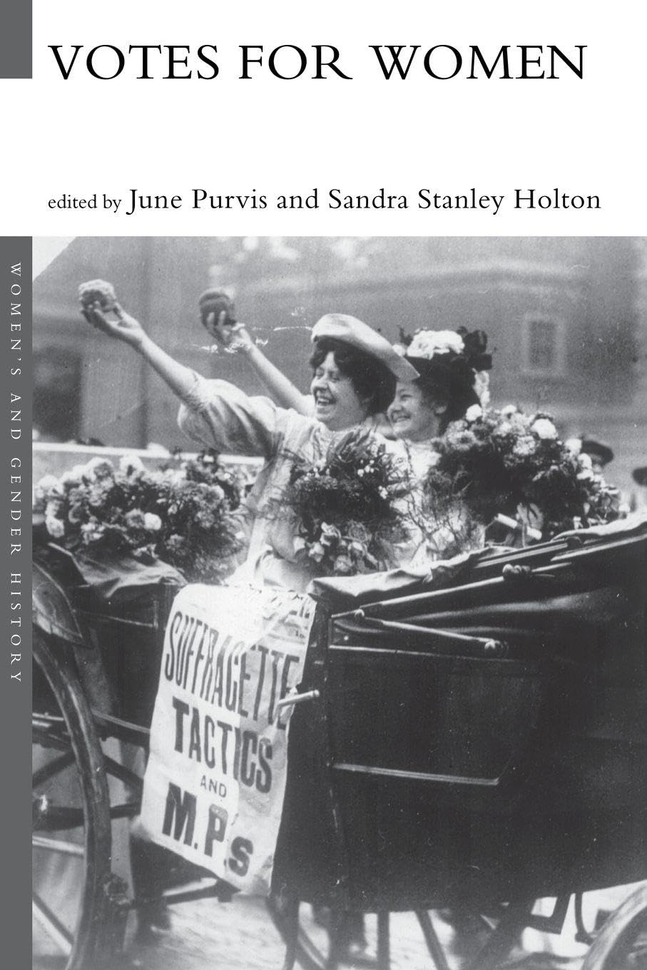 Votes For Women (Women's and Gender History)