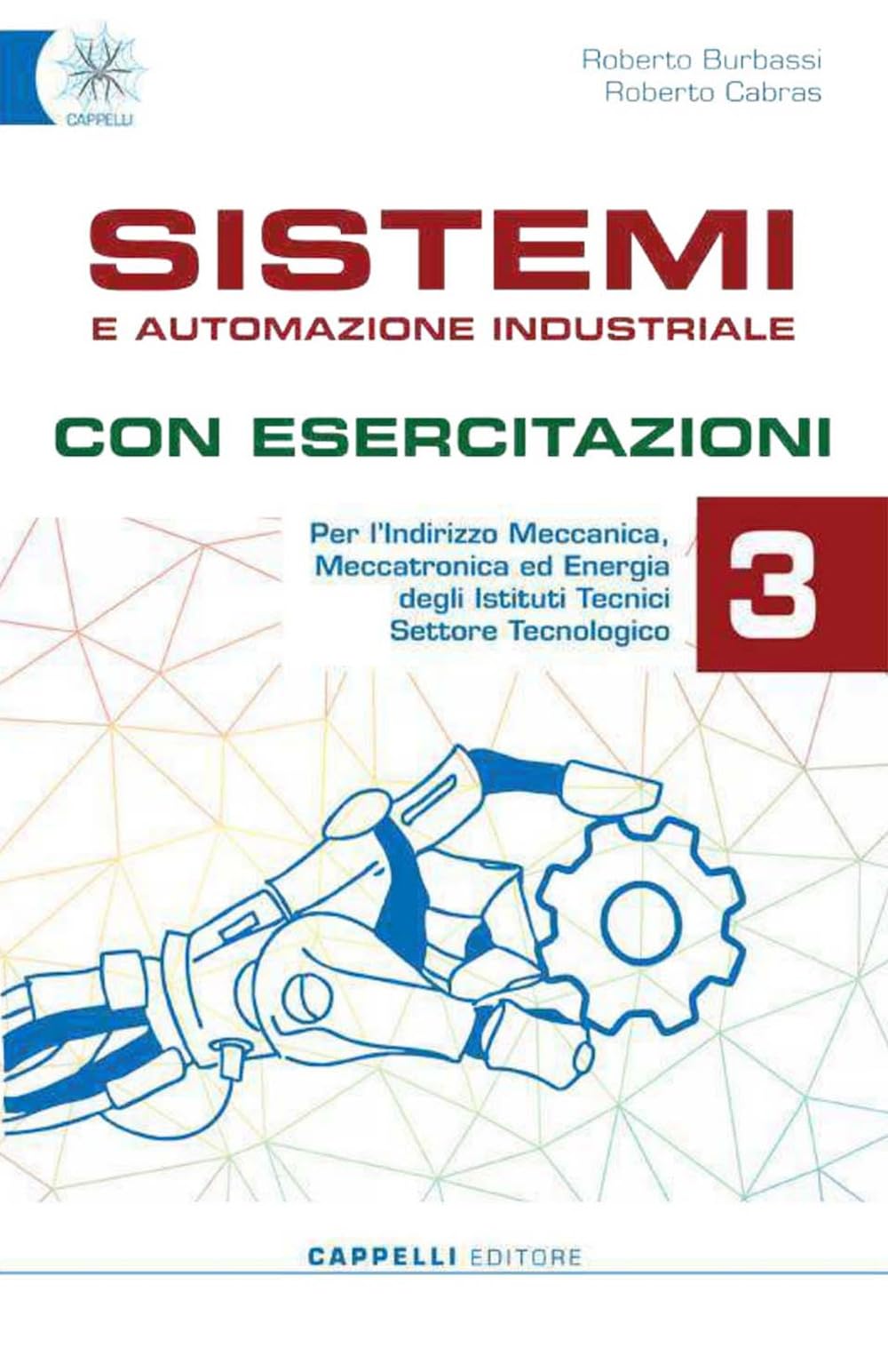 Sistemi E Automazione Industriale. Con Esercitazioni. Per Gli Ist. Tecnici. Ediz. Per La Scuola. Con E-Book. Con Espansione Online (Vol. 3) - 4