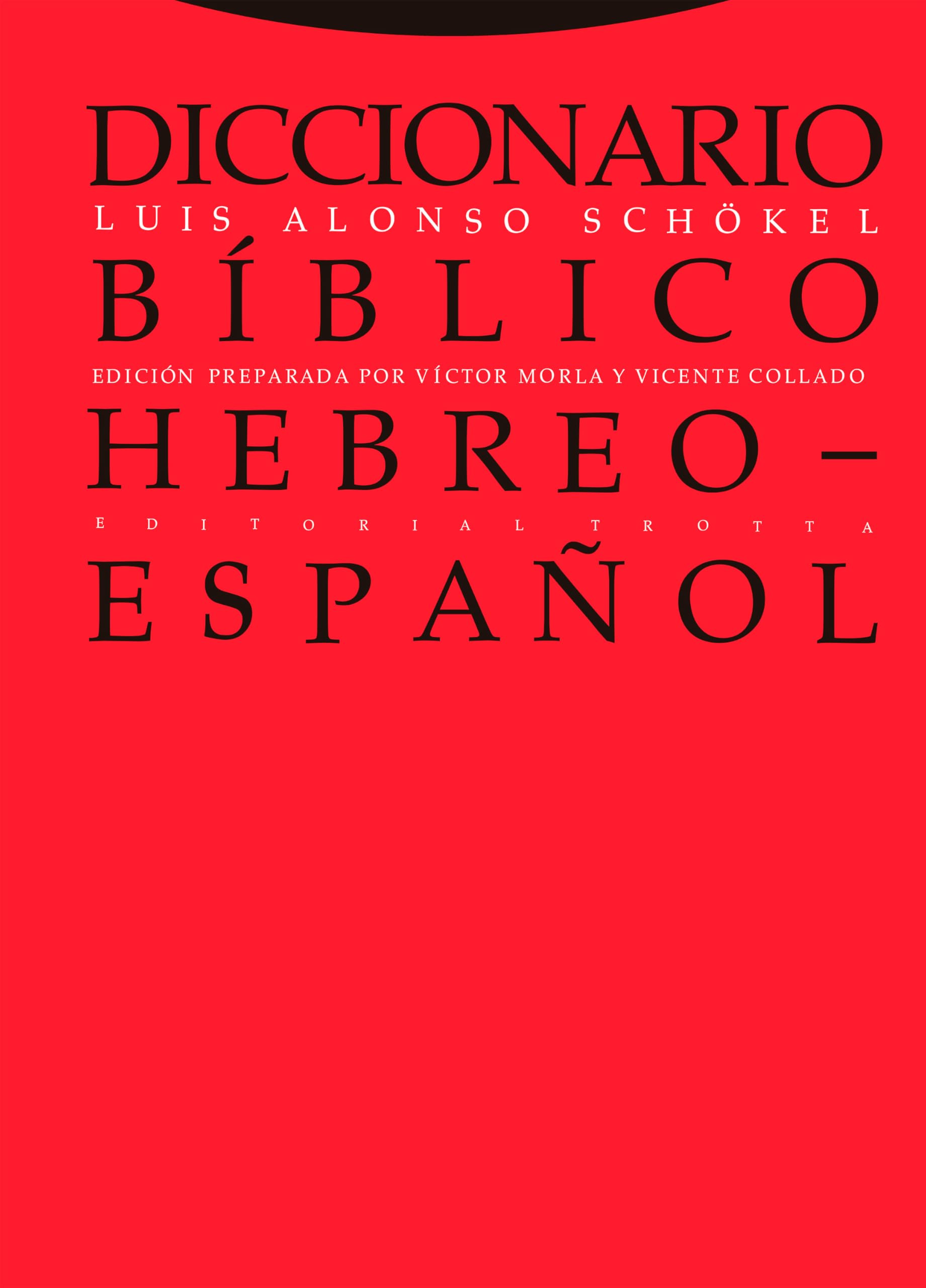 Diccionario Bíblico Hebreo-Español - 3ª Edición (Biblioteca de Ciencias Bíblicas y Orientales)