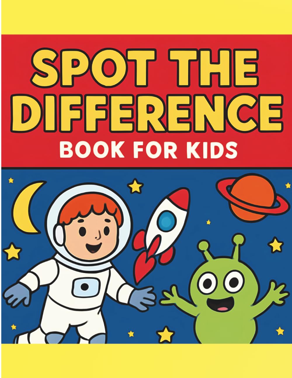 Spot the Difference Book for Kids: Fun and Challenging Find the 7 Differences Puzzles for Kids Ages 4-8 – Brain Games and Activity Book