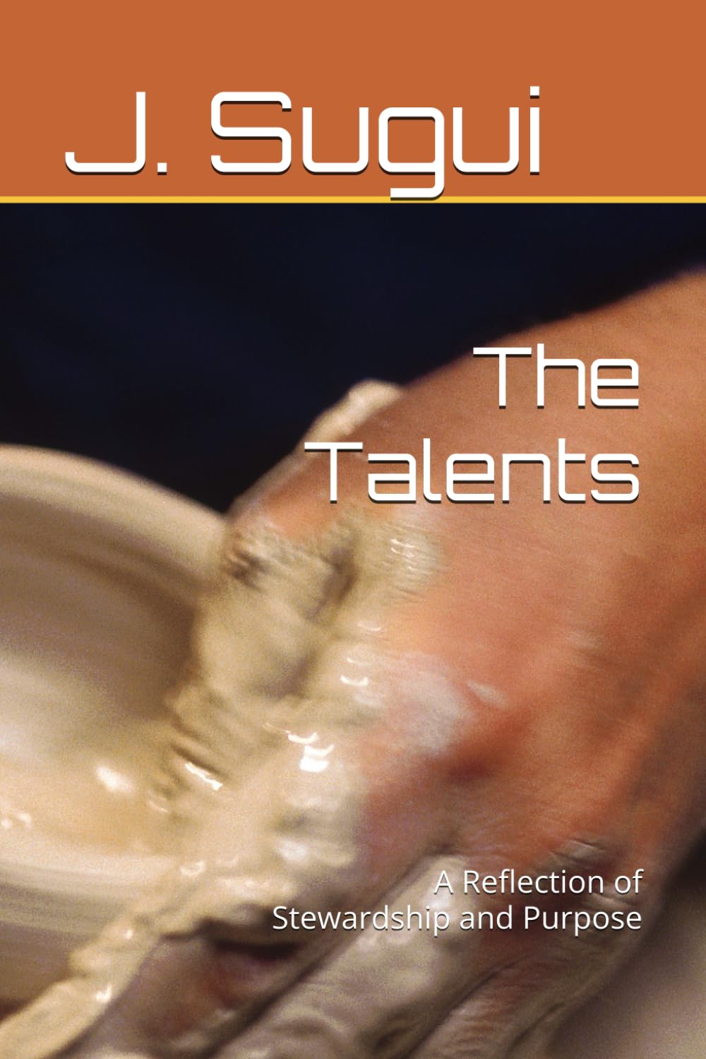 The Talents: A Reflection of Stewardship and Purpose (Bible Parable eBook Series)