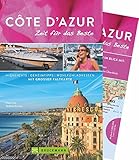 Bruckmann Reiseführer Côte d’Azur: Zeit für das Beste. Highlights, Geheimtipps, Wohlfühladressen. Inklusive Faltkarte zum Herausnehmen. - Peter Ott, Andreas Fischer 