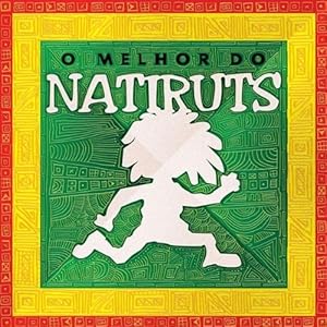 O Melhor de Natiruts