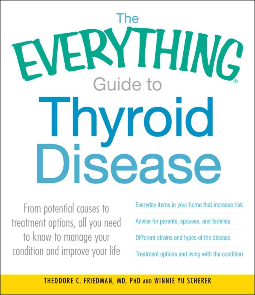 Buy The Everything Guide to Thyroid Disease: From potential causes to treatment options, all you need to know to manage your condition and improve your life — BookShops.in